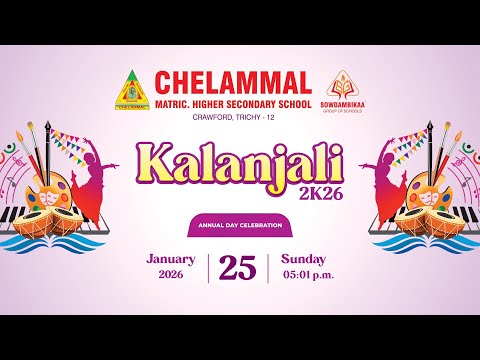 🔴LIVE: KALANJALI 2K26 || ANNUAL DAY CELEBRATION || CHELAMMAL MATRIC.HR.SEC.SCHOOL, CRAWFORD,TRICHY