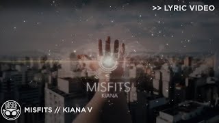 Kiana - Misfits