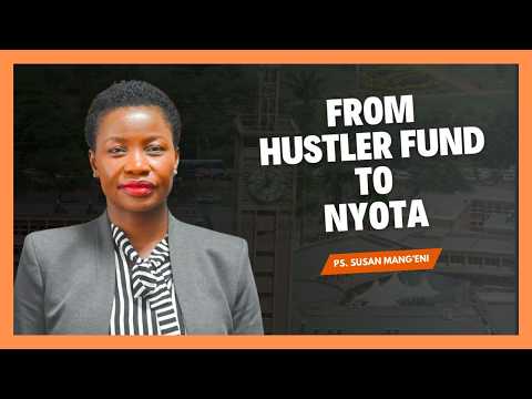 From Hustler Fund to NYOTA: PS Susan Mang'eni on Sustainability, Savings & Small Businesses