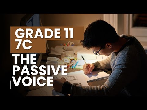 The Passive Voice in Grade 11 - 7C Grammar