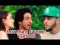 SAIYAARA SWAHILI VERSION