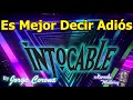 Karaoke Monterrey - Intocable - Es Mejor Decir Adiós