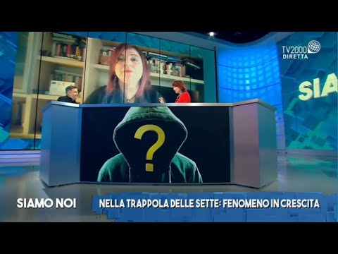 Siamo Noi, 1 febbraio 2022 - Nella trappola delle sette: fenomeno in crescita