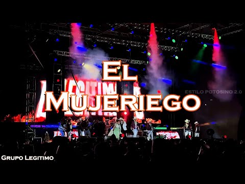 Grupo Legitimo | El Mujeriego (En Vivo Desde Zaragoza)