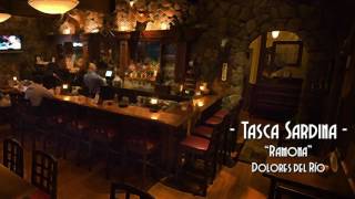 Tasca Sardina: &quot;Ramona&quot;