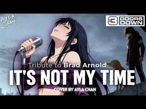 It's Not My Time – 3 Doors Down | Emotional Cover by Ayla Chan (Tribute to Brad Arnold)