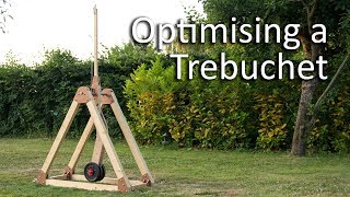 Optimising a Trebuchet