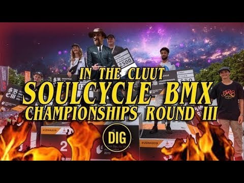 In The Cluut - Soul Cycle BMX Championships