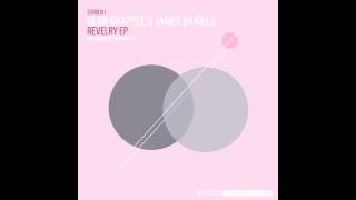 Dean Chapple & James Daniels - Revelry (Original Mix) // Exotic Refreshment