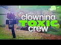 Clowning WORST Toxic Crew in Da Hood... 🤡