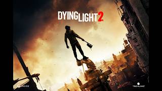 Прохождение Dying Light 2 Stay Human, без комментариев, часть 17. Добытчик