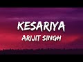 Kesariya Brahmāstra Lyrics Pritam Arijit Singh Amitabh Bhattacharya