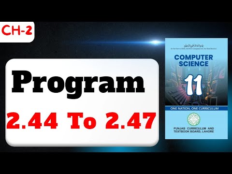 Chapter 2 Programs 2 44 To 2 47 11th Class Computer Python Programming