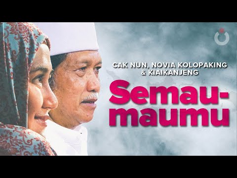 Semau-Maumu | Emha Ainun Nadjib dan Novia Kolopaking