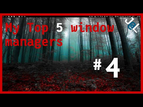 My Top 5 Window Managers list -- #4