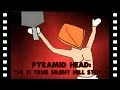 Pyramid Head The E True Silent Hill Story