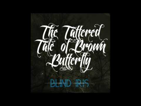 Blind Iris -- The Tattered Tale of Brown Butterfly