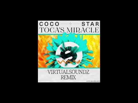 Coco Star - Toca's Miracle (VirtualSoundz Remix) -- Free Release --