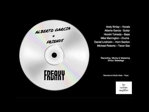 Alberto Garcia & Friends - Freaky