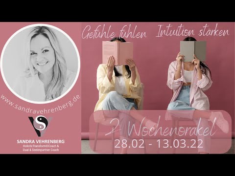 2 Wochen Orakel vom 28.02 - 13.03.22 - 🌑Neumond Botschaft 🤩Gefühle 💟Herzensmission        🙌Intuition