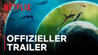 Unsere lebende Welt | Offizieller Trailer | Netflix