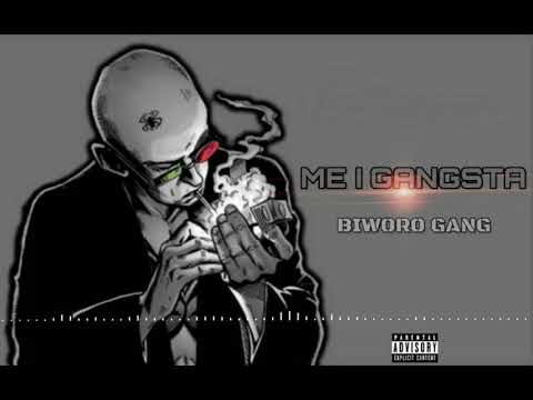 BIWORO GANG - ME I GANGSTA