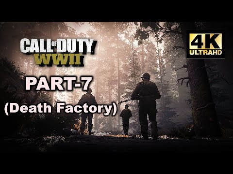 CALL OF DUTY WW2 | CAMPAIGN GAMEPLAY WALKTHROUGH PART 7 | ( Death factory ) | No Commentary.