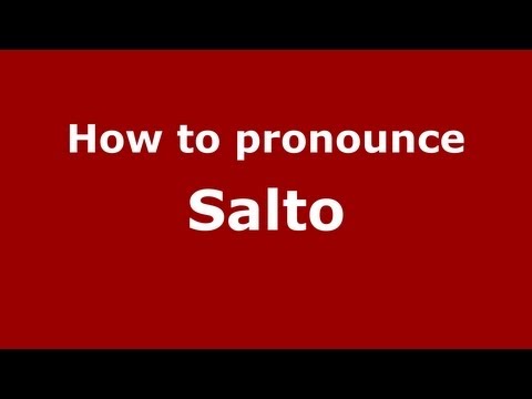 How to pronounce Salto
