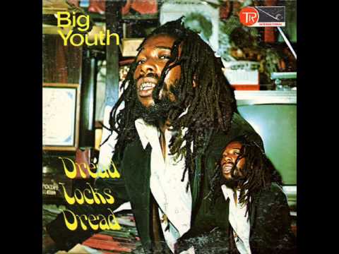 Big Youth - Dreadlocks Dread - 02 - House of Dreadlocks