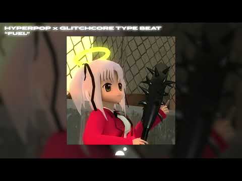 SOLD Hyperpop Type Beat x Glitchcore Type Beat 2021 - Fuel | Hard Hyperpop Type Beat 2021