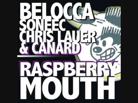 Belocca & Soneec & Chris Lauer and Canard - Raspberry Mouth (Original Mix)