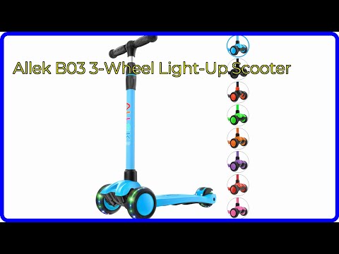 REVIEW (2025): Allek B03 3-Wheel Light-Up Scooter. ESSENTIAL details.