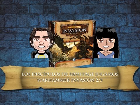 Jugamos Warhammer Invasión. Parte 2/5