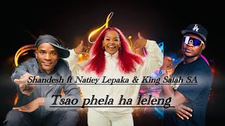 Download lagu Shandesh ft Natiey Lepaka & King Salah SA- Tsao phela ha leleng [Type Beat] mp3