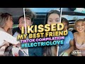 I Kissed My Best Friend TikTok Compilaiton Part 03