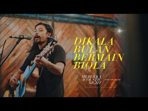 NOH SALLEH - Dikala Bulan Bermain Biola | MERDEKA ACOUSTIC NIGHT 2019 (LIVE)