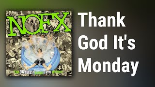 NOFX // Thank God It&#39;s Monday