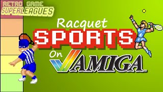 19 Racquet Sports games on Amiga RANKED | Retro Game Superleagues