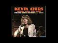 Kevin Ayers and the whole wide world  - Live At Drijbregen, Holland  * 1970