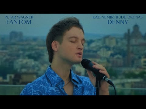 Fantom - Denny (Kad nemiri budu dio nas)