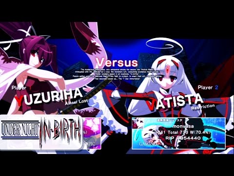 Under Night In-Birth: OkosamaG (Yuzuriha) Vs Monvasa (Vatista) Ps3 HD