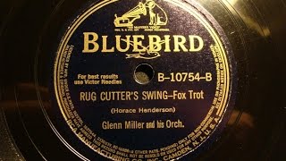 78rpm: Rug Cutter's Swing - Glenn Miller and his Orchestra, 1940 - Bluebird 10754