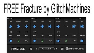 Video thumbnail for FREE Fracture by GlitchMachines by FREE PLUGINS FREE