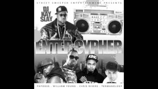 DJ KAY SLAY- ENTER THE CYPHER FEAT. TERMANOLOGY, CHRIS RIVERS, WILLIAM YOUNG &amp; PAPOOSE