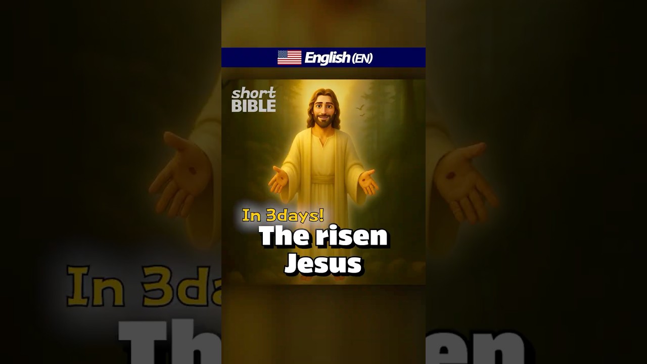[Short BIBLE] Jesus, risen in three days!