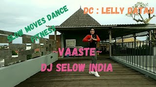 Download lagu VAASTE by DJ SELOW INDIA /INDIA SONG/DANCE FITNESS/ZUMBA® mp3