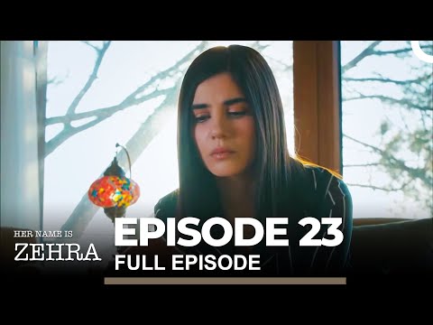Her Name Is Zehra Episode 23 (English Subtitles)