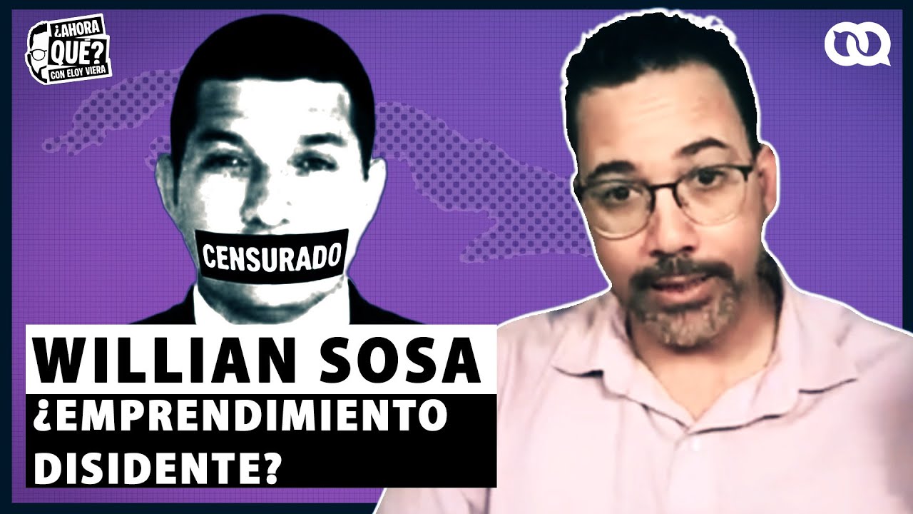 William Sosa: ¿emprendimiento disidente?