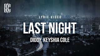 Diddy feat. Keyshia Cole - Last Night | Lyrics