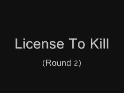 License To Kill (Round 2) - Gee Q